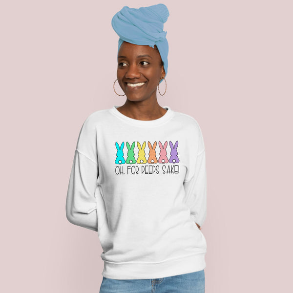 Oh For Peeps Sake Sweatshirt – Funny Easter Bunny Sweater