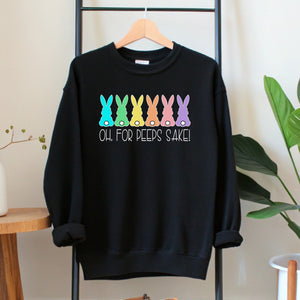 Oh For Peeps Sake Sweatshirt – Funny Easter Bunny Sweater