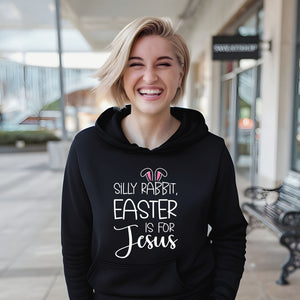 Silly Rabbit Easter Is For Jesus Hoodie – Funny Christian Gift
