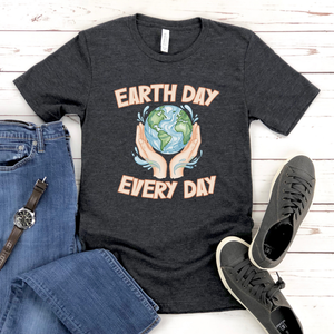 Earth Day Every Day T-Shirt – Save The Planet Tee