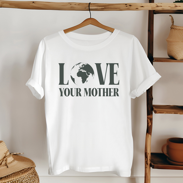 Love Your Mother T-Shirt – Earth Day Outfit for Eco Lovers