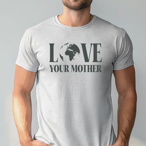 Love Your Mother T-Shirt – Earth Day Outfit for Eco Lovers