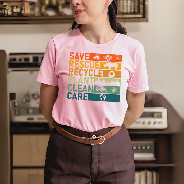 Save Rescue Recycle Plant Clean Care T-Shirt – Eco Tee