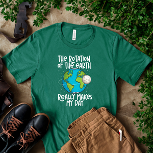 The Rotation Of The Earth T-Shirt – Funny Science Pun