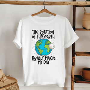 The Rotation Of The Earth T-Shirt – Funny Science Pun