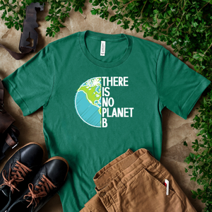 There Is No Planet B T-Shirt – Save The Planet Graphic Tee