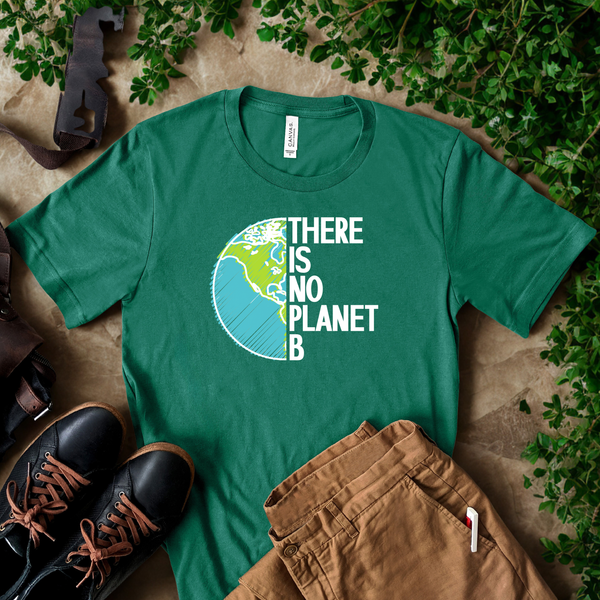 There Is No Planet B T-Shirt – Save The Planet Graphic Tee