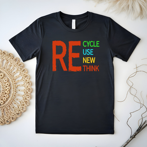 Recycle Reuse Renew Rethink T-Shirt – Eco-Friendly Earth Day Tee