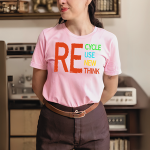 Recycle Reuse Renew Rethink T-Shirt – Eco-Friendly Earth Day Tee