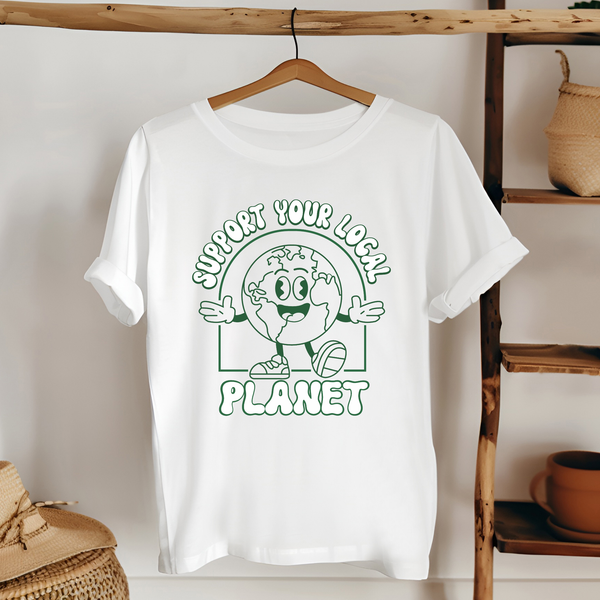 Support Your Local Planet T-Shirt – Eco Lovers Go Green