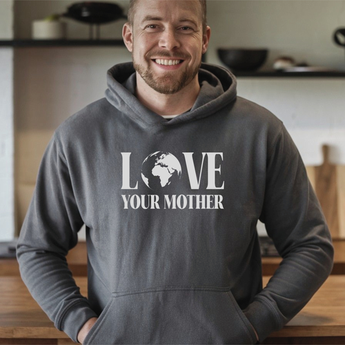 Love Your Mother Hoodie – Eco Message Streetwear Pullover