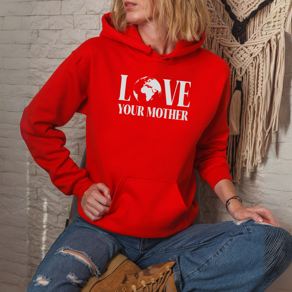 Love Your Mother Hoodie – Eco Message Streetwear Pullover