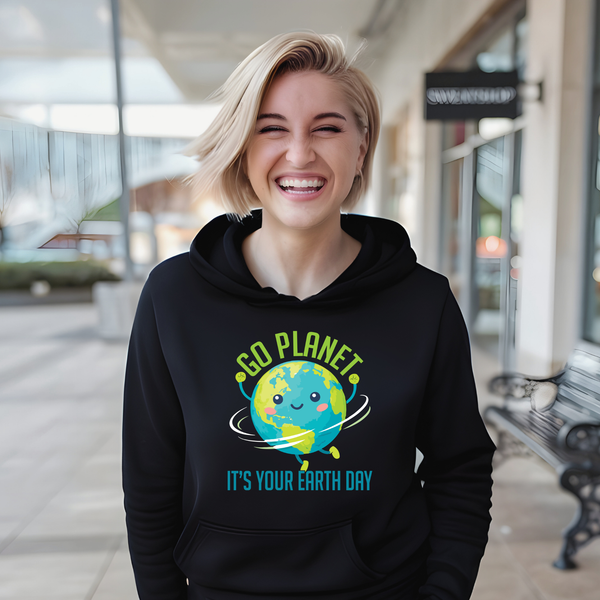 Go Planet It’s Your Earth Day Hoodie – Earth Lover Gift