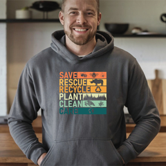 Save Rescue Recycle Plant Clean Care Hoodie – Eco Style