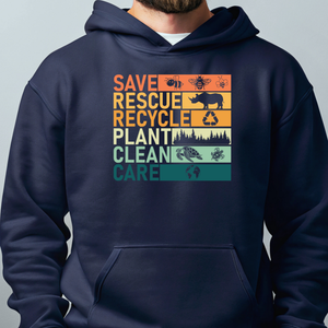 Save Rescue Recycle Plant Clean Care Hoodie – Eco Style