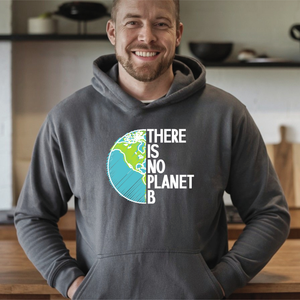 There Is No Planet B Hoodie – Protect Our Planet Pullover