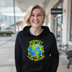 Respect Your Mother Hoodie – Funny Save The Planet Activism Pullover