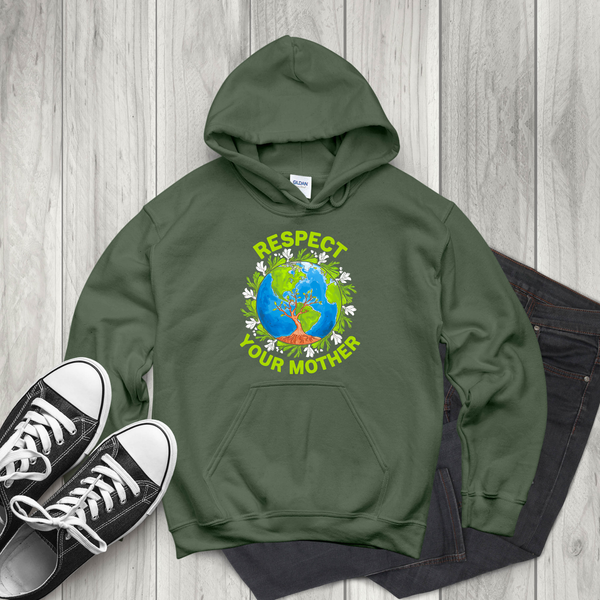 Respect Your Mother Hoodie – Funny Save The Planet Activism Pullover