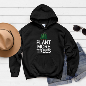 Plant More Trees Hoodie – Nature Lovers Who Care