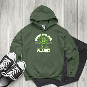 Support Your Local Planet Hoodie – Cozy Eco Activist Style