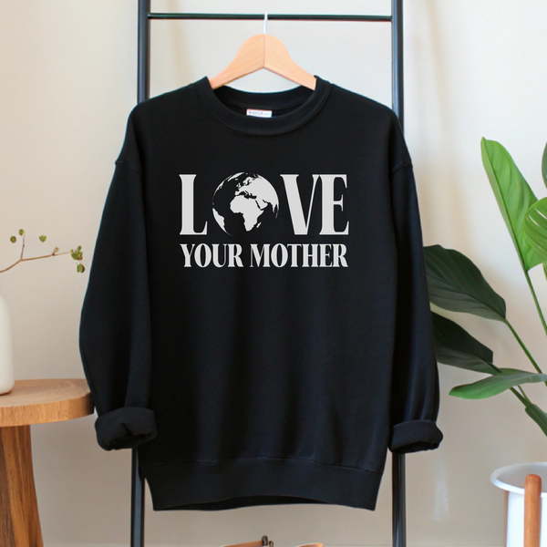 Love Your Mother Sweatshirt – Minimalist Earth Crewneck