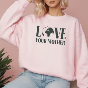 Love Your Mother Sweatshirt – Minimalist Earth Crewneck