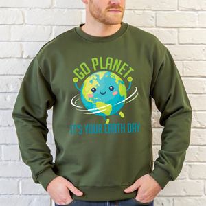 Go Planet It’s Your Earth Day Sweatshirt – Statement Style