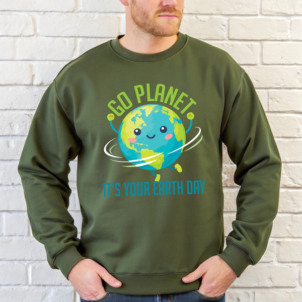 Go Planet It’s Your Earth Day Sweatshirt – Statement Style