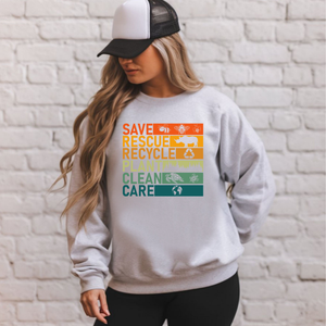 Save Rescue Recycle Plant Clean Care Sweatshirt – Go Green