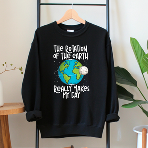 The Rotation Of The Earth Sweatshirt – Cute Funny Science