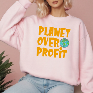Planet Over Profit Sweatshirt – Eco Activist Crewneck