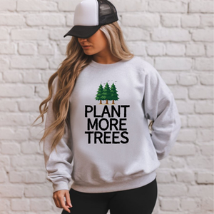 Plant More Trees Sweatshirt – Cozy Eco Lovers Crew 🌲