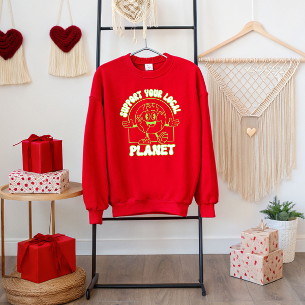 Support Your Local Planet Sweatshirt – Cozy Eco Statement Wear
