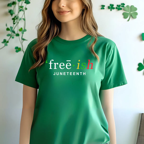 Free-ish Since 1865 T-Shirt – Celebrate Freedom with Pride