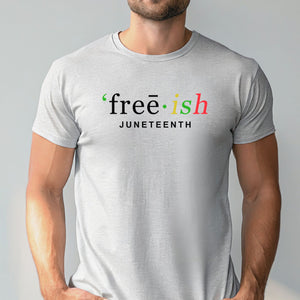 Free-ish Since 1865 T-Shirt – Celebrate Freedom with Pride