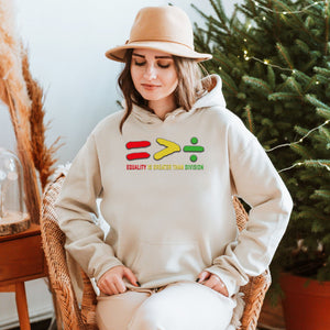 Equality Is Greater Than Division Hoodie – Unity & Juneteenth Graphic