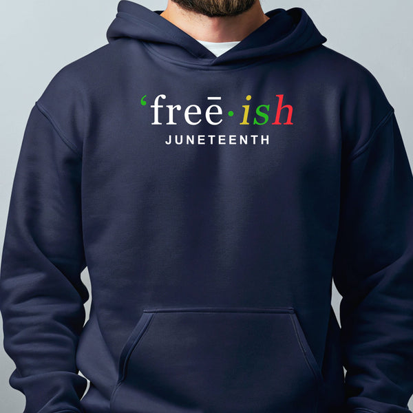 Free-ish Since 1865 Hoodie – Celebrate Freedom in Comfort