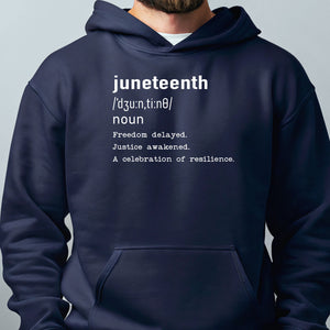 Juneteenth Definition Hoodie – Meaningful Freedom-Inspired Pullover