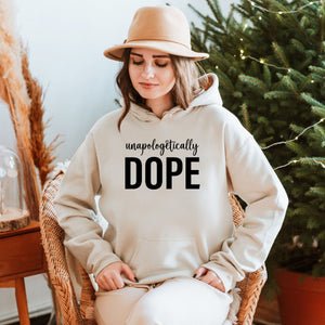 Unapologetically Dope Hoodie – Bold Confidence Pullover