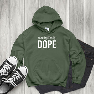 Unapologetically Dope Hoodie – Bold Confidence Pullover