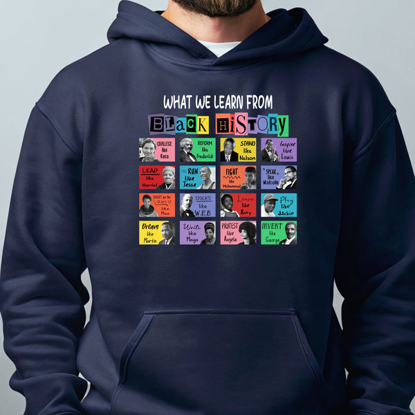 What We Learn From Black History Hoodie – Wear Your History with Pride