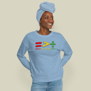 Equality Is Greater Than Division Sweatshirt – Stand for Unity Crewneck