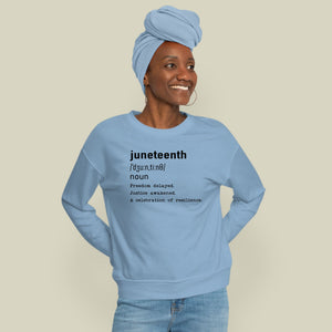 Juneteenth Definition Sweatshirt – Meaningful Legacy Crewneck