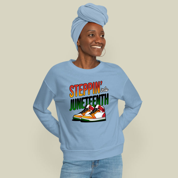 Stepping Into Juneteenth Sweatshirt – Celebrate Heritage in Style