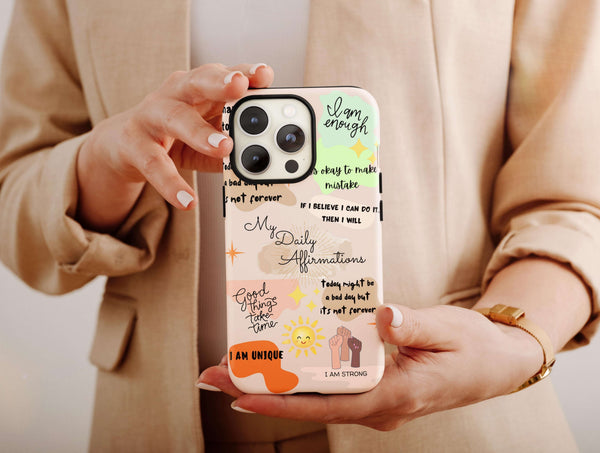 Daily Affirmations Phone Case – Positive Self Love & Motivation Design