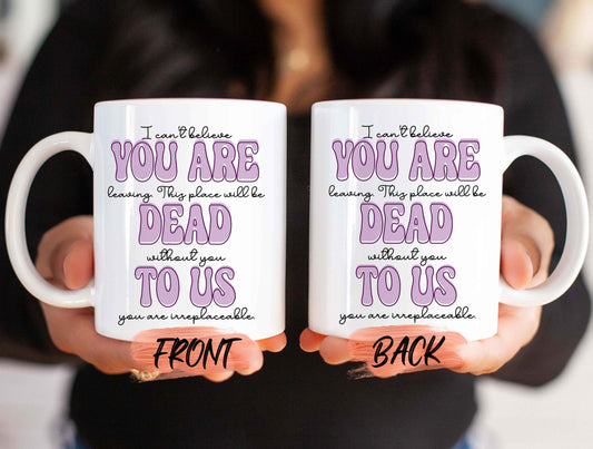 Work Bestie Coworker Mug, You Are Dead To Us Mug For Coworker Leaving Work Gift, Coworker Leaving, Goodbye Coworker For Men And Women