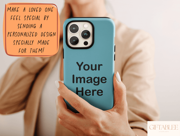 Your Image Here Phone Case – For Personalized Gifts