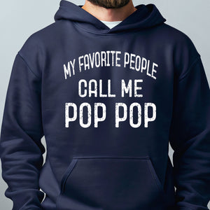 A navy blue hoodie with white text that says "MY FAVORITE PEOPLE CALL ME POP POP".