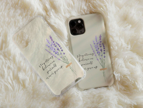 Stay Strong Phone Case – Inspirational Floral Quote Design