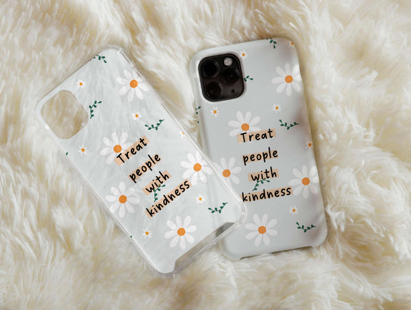 Treat People With Kindness Phone Case – Be Kind